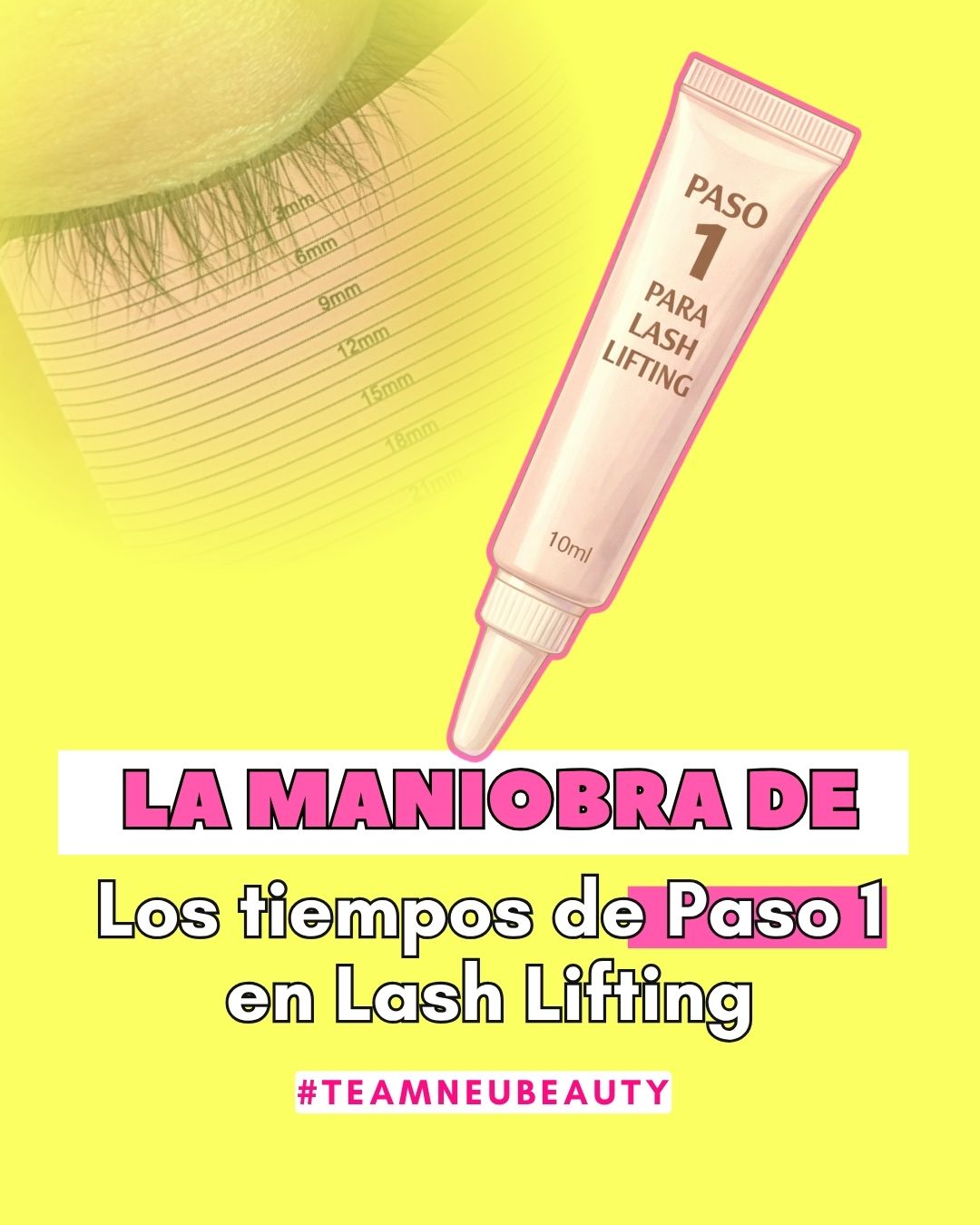 Tiempo de paso 1 en lash lifting: te enseño mi maniobra